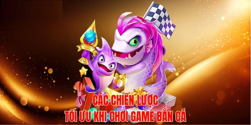 Một số kinh nghiệm mà người chơi cần biết để săn cá đổi thưởng được hiệu quả