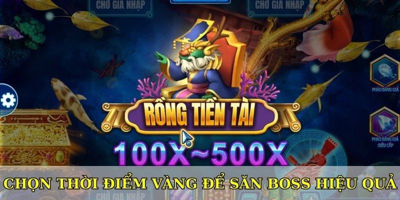 Chọn thời điểm vàng để săn boss hiệu quả