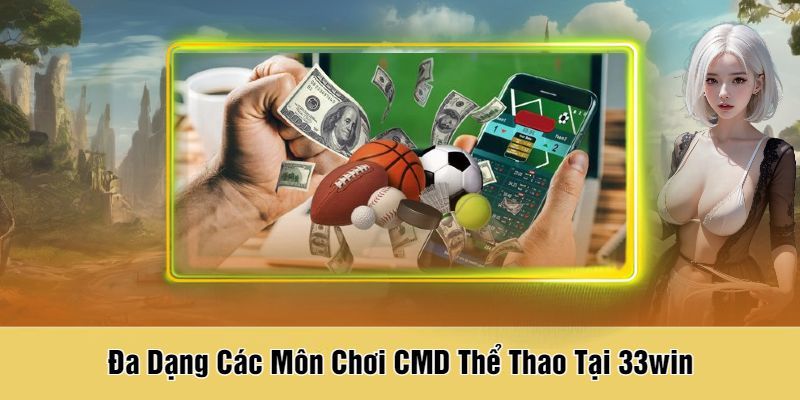 Tổng hợp các trò chơi đình đám nhất tại CMD thể thao