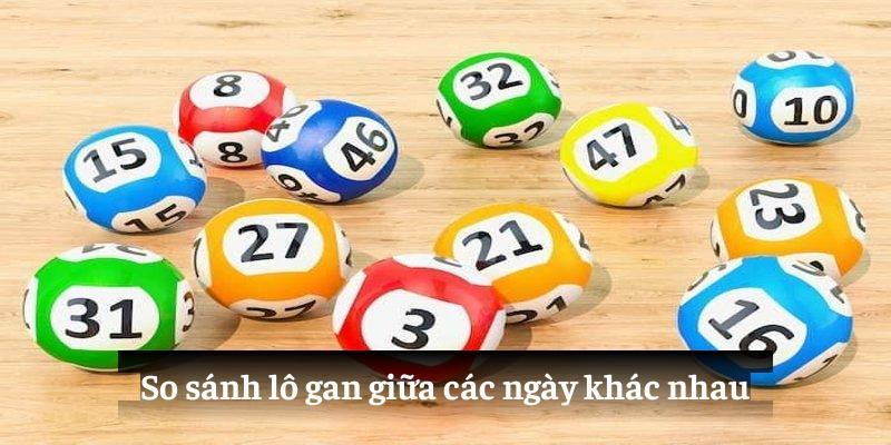 So sánh lô gan giữa các ngày khác nhau